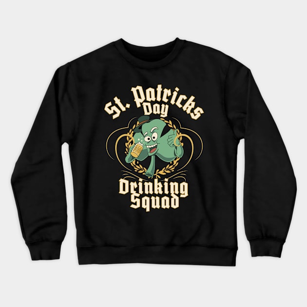 St Patrick's Day Drinking Squad Crewneck Sweatshirt by Barts Arts